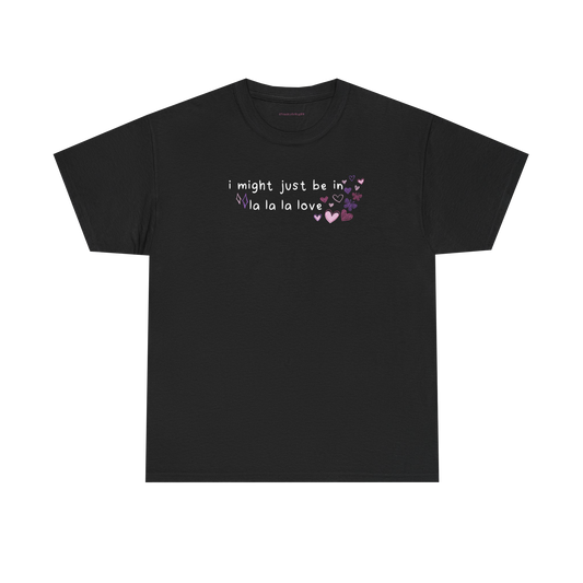 in la la la love tee
