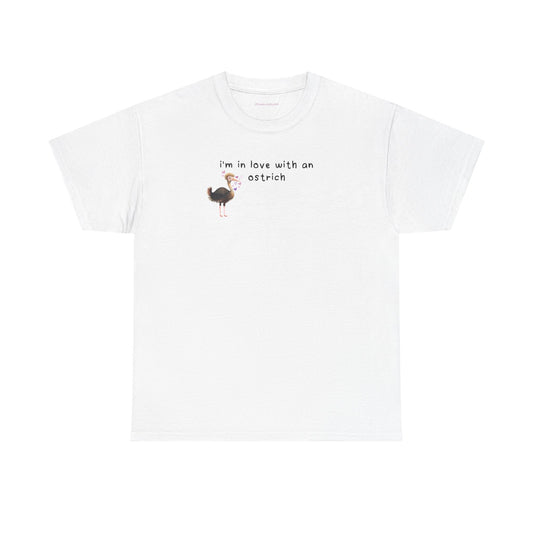 in love with an ostrich tee