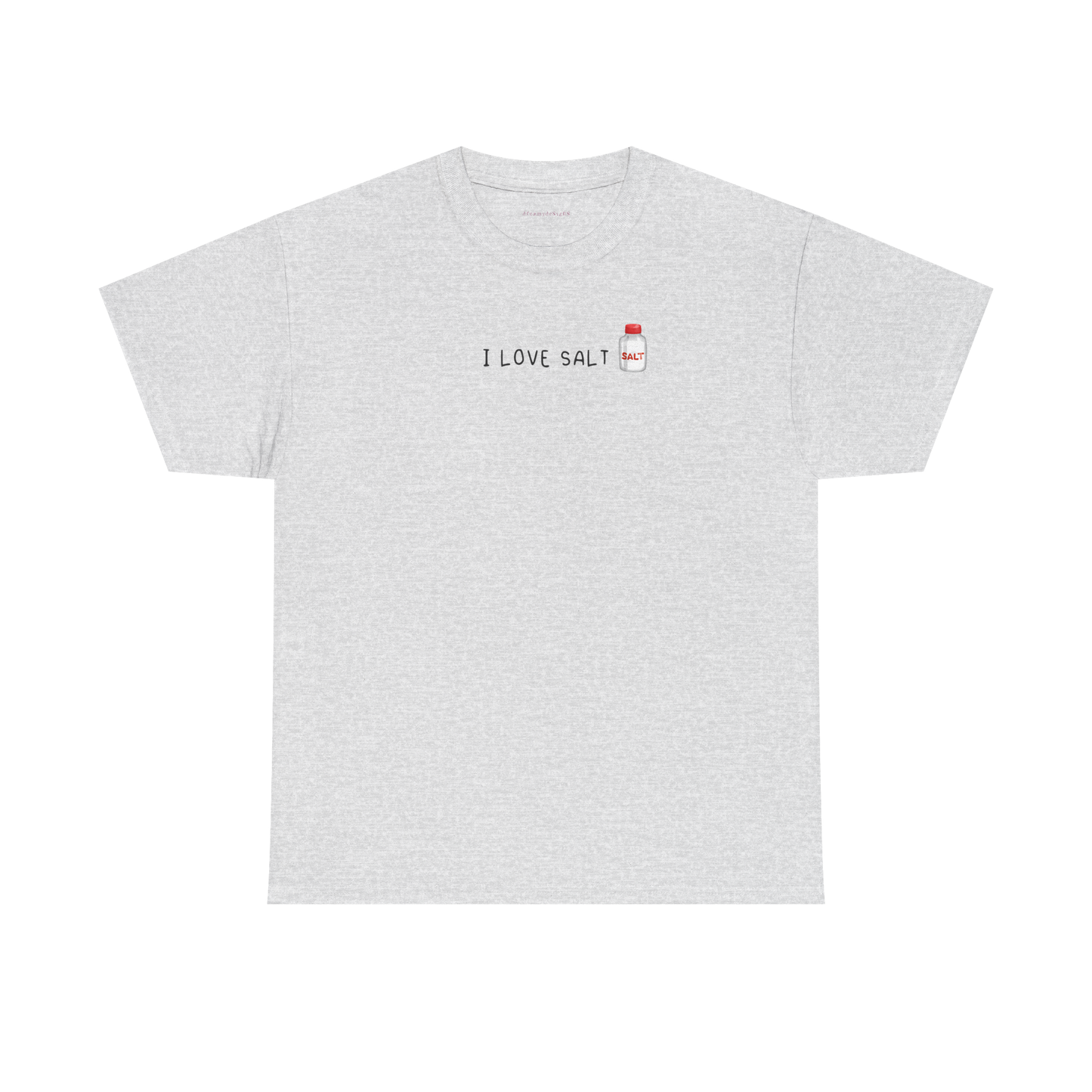 i love salt tee