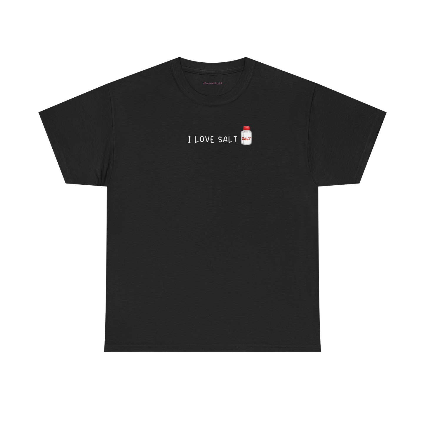 i love salt tee