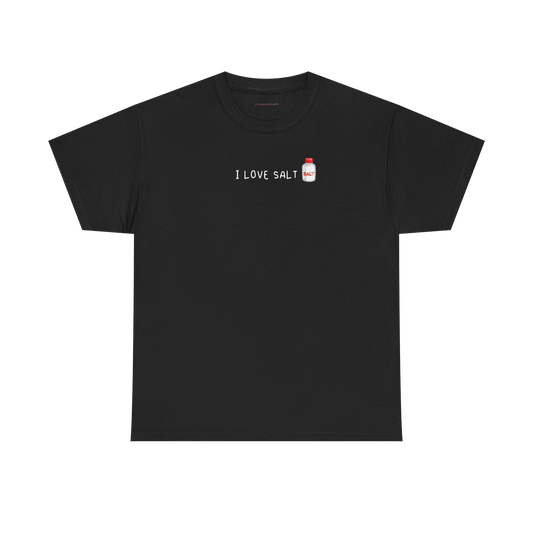 i love salt tee