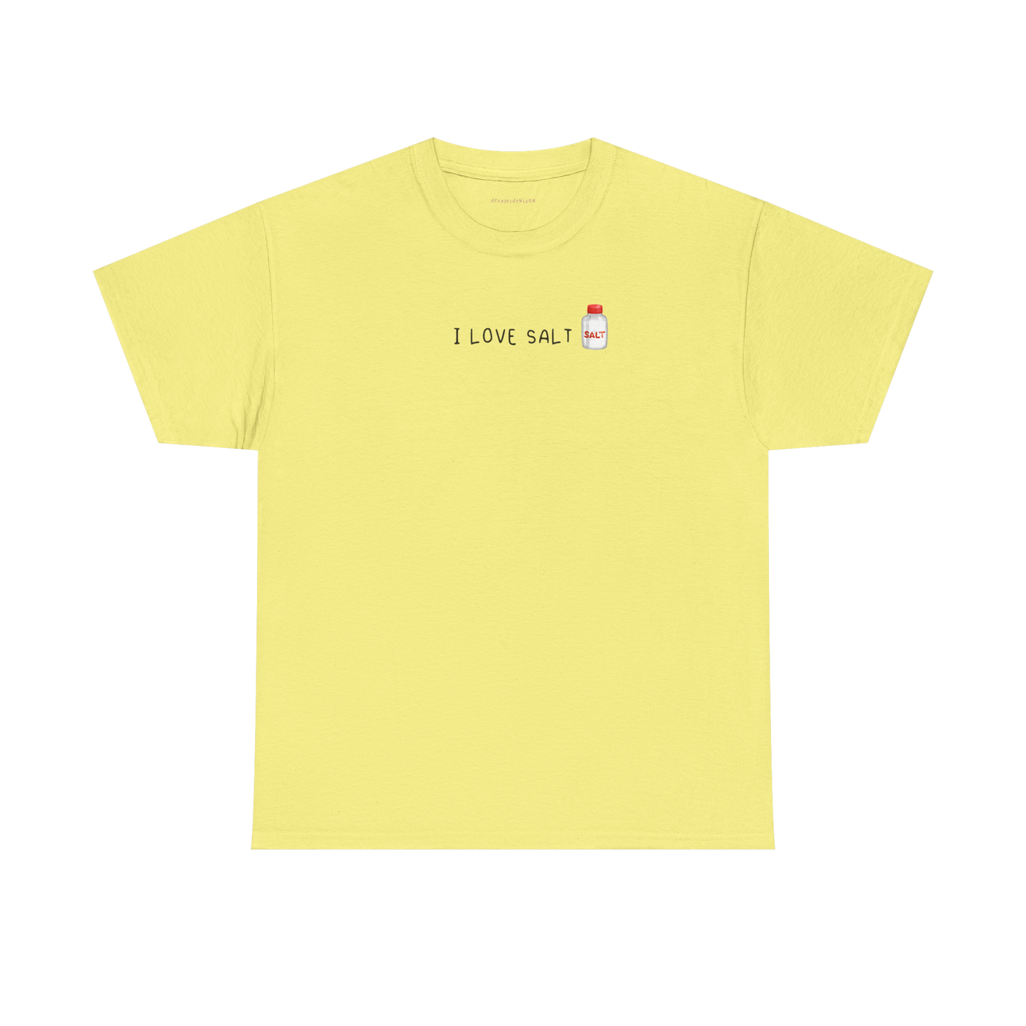 i love salt tee