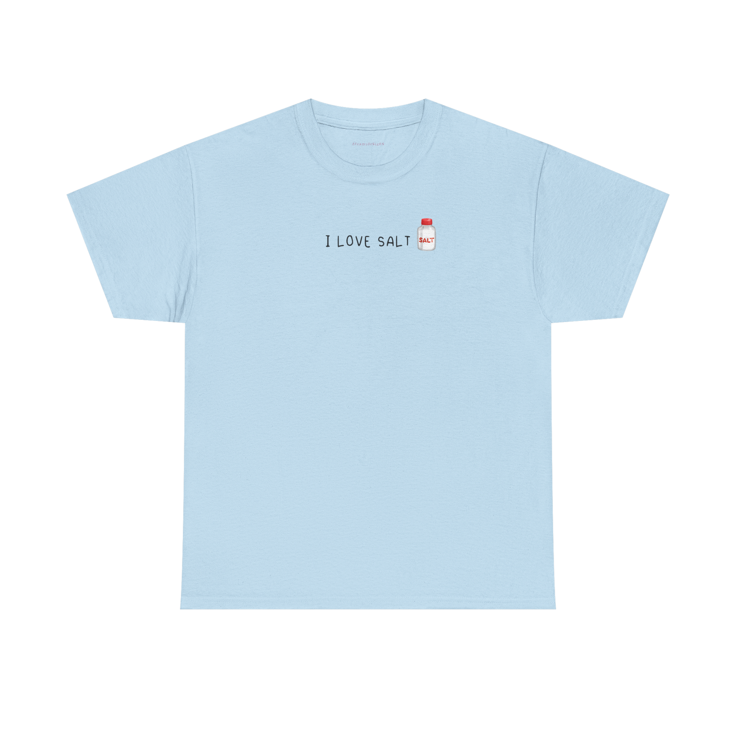 i love salt tee